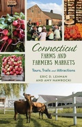 Cover: Connecticut Farms and Farmers Markets - Globe Pequot Press
