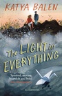 Cover: The Light in Everything - Bloomsbury Childrens Books