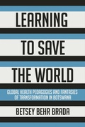Cover: Learning to Save the World - Cornell University Press
