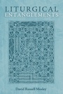 Cover: Liturgical Entanglements - Wipf and Stock Publishers