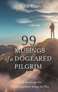 Enlarge image Cover: 99 Musings of a Dogeared Pilgrim - Resource Publications (CA)