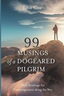 Cover: 99 Musings of a Dogeared Pilgrim - Resource Publications (CA)