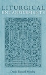 Cover: Liturgical Entanglements - Resource Publications (CA)