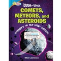 Cover: Zoom Into Space Comets, Meteors, and Asteroids - Sequoia Kids Media