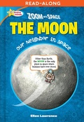 Cover: Zoom Into Space The Moon - Sequoia Kids Media