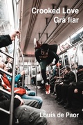 Cover: Crooked Love / Gr&aacute; fiar - Bloodaxe Books