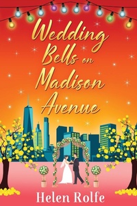 Abbildung von: Wedding Bells on Madison Avenue - Boldwood Books Ltd