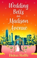 Cover: Wedding Bells on Madison Avenue - Boldwood Books Ltd