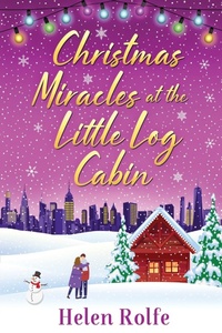 Abbildung von: Christmas Miracles at the Little Log Cabin - Boldwood Books Ltd