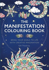 Enlarge image Cover: The Manifestation Colouring Book - Michael O'Mara Books Ltd