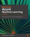 Cover: Mastering Azure Machine Learning - Packt Publishing Limited