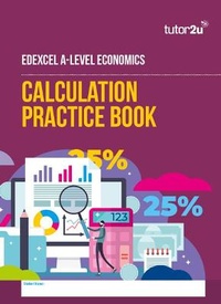 Abbildung von: Edexcel A-Level Economics Calculation Practice Book - Tutor2u Limited