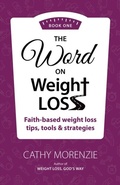 Cover: The Word On Weight Loss - Book One - Guiding Light Publishing