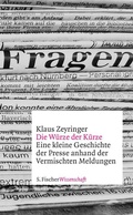 Cover: Die W&uuml;rze der K&uuml;rze - S. Fischer