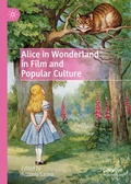 Cover: Alice in Wonderland in Film and Popular Culture - Palgrave Macmillan