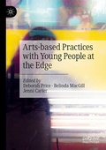 Cover: Arts-based Practices with Young People at the Edge - Palgrave Macmillan
