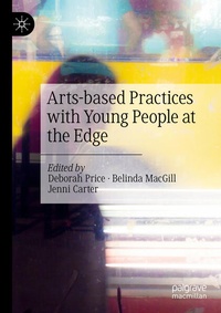 Enlarge image Cover: Arts-based Practices with Young People at the Edge - Palgrave Macmillan