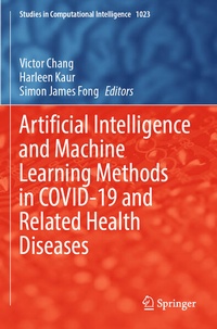 Enlarge image Cover: Artificial Intelligence and Machine Learning Methods in COVID-19 and Related Health Diseases - Springer