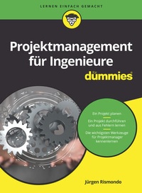Abbildung von: Projektmanagement für Ingenieure für Dummies - Wiley-VCH