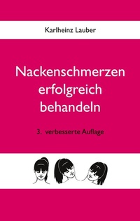 Abbildung von: Nackenschmerzen erfolgreich behandeln - BoD - Books on Demand