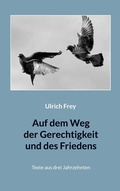 Cover: Auf dem Weg der Gerechtigkeit und des Friedens - BoD - Books on Demand