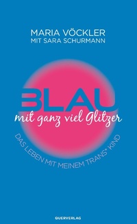 Abbildung von: Blau mit ganz viel Glitzer - Querverlag