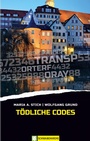Cover: Tödliche Codes - Oertel u. Spörer