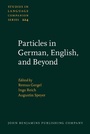 Cover: Particles in German, English, and Beyond - John Benjamins Publishing Company