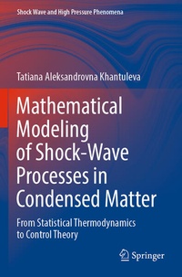 Enlarge image Cover: Mathematical Modeling of Shock-Wave Processes in Condensed Matter - Springer