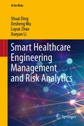 Cover: Smart Healthcare Engineering Management and Risk Analytics - Springer