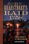 Cover: John Bradstreet's Raid, 1758 - University of Oklahoma Press