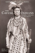 Cover: The Cayuse Indians - University of Oklahoma Press