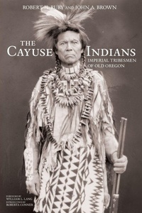 Enlarge image Cover: The Cayuse Indians - University of Oklahoma Press