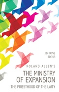 Cover: Roland Allen's the Ministry of Expansion - William Carey Publishing