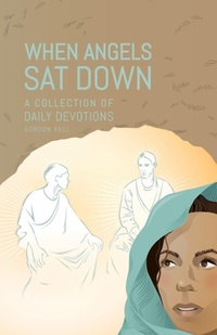 Enlarge image Cover: When Angels Sat Down - Scripture Truth Publications