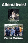 Cover: Alternatives! A Memoir - Tomorrow Publications