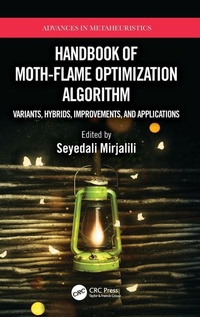 Enlarge image Cover: Handbook of Moth-Flame Optimization Algorithm - CRC Press