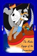 Cover: The Maiden Voyage of the Dreamchaser - Mikal Graves