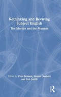 Cover: Rethinking and Reviving Subject English - Routledge