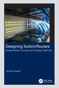 Enlarge image Cover: Designing Switch/Routers - CRC Press