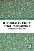 Cover: The Political Economy of Organ Transplantation - Routledge