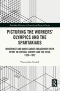 Cover: Picturing the Workers' Olympics and the Spartakiads - Routledge