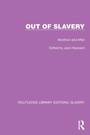 Cover: Out of Slavery - Routledge
