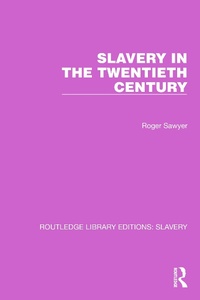 Abbildung von: Slavery in the Twentieth Century - Routledge