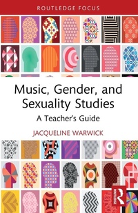 Abbildung von: Music, Gender, and Sexuality Studies - Routledge