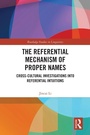 Cover: The Referential Mechanism of Proper Names - Routledge