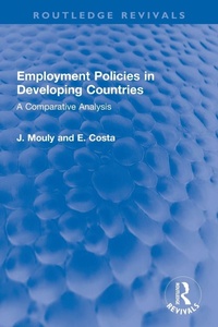 Enlarge image Cover: Employment Policies in Developing Countries - Routledge