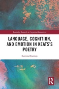 Cover: Language, Cognition, and Emotion in Keats's Poetry - Routledge