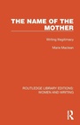 Cover: The Name of the Mother - Routledge