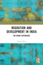 Cover: Migration and Development in India - Routledge India